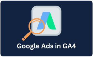 Google Ads in GA4 Imagery